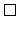 $\displaystyle \square$