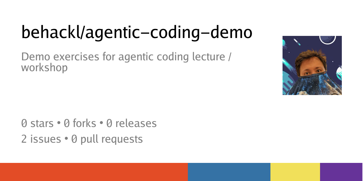 behackl/agentic-coding-demo: Demo exercises for agentic coding lecture ...
