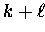 $k+{\ell}$