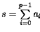 $s = \sum\limits_{i=0}^{p-1} a_i$