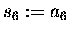 $s_6 := a_6$
