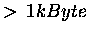$>\,1kByte$