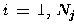 $ i \,=\, 1,\, N_j $