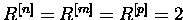 $R^{[n]}=R^{[m]}=R^{[p]}=2$