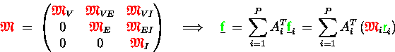 \begin{displaymath}
{\ensuremath{\color{red} \mathfrak{M} } } \;=\;
\begin{pm...
...}_i\underline{{\ensuremath{\color{green} {\sf r}} }}_i\right)
\end{displaymath}