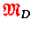 ${\ensuremath{\color{red} \mathfrak{M} } }_D$