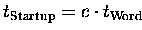 $t_{\mathrm{Startup}} = c\cdot t_{\mathrm{Word}}$