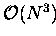 ${\mathcal O}(N^3)$