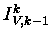 $ I_{V,k-1}^{k} $