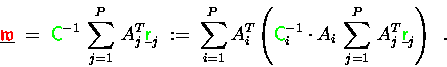 \begin{displaymath}
\underline{{\ensuremath{\color{red} \mathfrak{w} } }} \;=\;...
...{{\ensuremath{\color{green} {\sf r}} }}_j \right)
\enspace .
\end{displaymath}