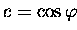 $c=\cos\varphi$