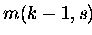 $m(k-1,s)$