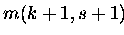$m(k+1,s+1)$