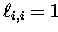 $\ell_{i,i}=1$