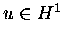 $u \in H^1$