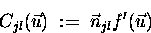 \begin{displaymath}C_{jl}(\vec{u}) \;:=\; \vec{n}_{jl} f'(\vec{u})
\end{displaymath}