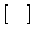 $[\hspace{1em}]$