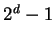 $ 2^d-1$