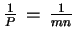 $ \frac{1}{P}  =  \frac{1}{mn}$