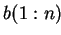 $ b(1:n)$