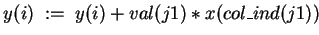 $ y(i) \;:=\;y(i) + val(j1) \ast x(col\_ind(j1)) $