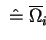$ \;\hat{=}\;\overline{\Omega} \makebox[0pt]{}_i\;$
