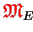 $ {\ensuremath{\color{red}\mathfrak{M}}}_{E}$