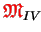 $ {\ensuremath{\color{red}\mathfrak{M}}}_{IV}$
