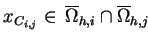 $ x_{C_{i,j}}\in  \overline{\Omega} \makebox[0pt]{}_{h,i} \cap \overline{\Omega} \makebox[0pt]{}_{h,j}\enspace$