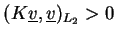 $ (K\underline{v},\underline{v})_{L_2} > 0$