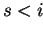 $ s<i$