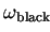 $ \omega_{\mathrm{black}}$