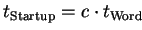 $ t_{\mathrm{Startup}} = c\cdot t_{\mathrm{Word}}$