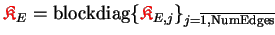 $ {\ensuremath{\color{red}\mathfrak{K}}}_{E} = \mathrm{blockdiag}\{{\ensuremath{...
...r{red}\mathfrak{K}}}_{E,j}\}_{j=\overline{1,\mathrm{NumEdges}} \makebox[0pt]{}}$