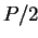 $ P/2$