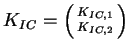 $ K_{IC}=
\left(\begin{smallmatrix}K_{IC,1} \  K_{IC,2} \end{smallmatrix}\right)$