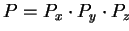 $ P = P_x \cdot P_y \cdot P_z$