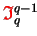 $ {\ensuremath{\color{red}\mathfrak{I}}}_{q}^{q-1}$