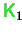 $ {\ensuremath{\color{green}{\sf K}}}_1$