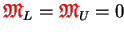 $ {\ensuremath{\color{red}\mathfrak{M}}}_L = {\ensuremath{\color{red}\mathfrak{M}}}_U = 0$