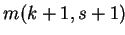 $ m(k+1,s+1)$