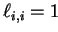 $ \ell_{i,i}=1$