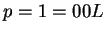 $ p = 1 = 00L$