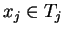 $ x_j \in T_j$